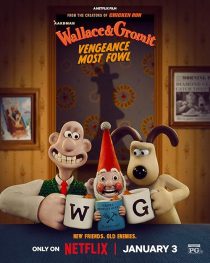 دانلود Wallace & Gromit: Vengeance Most Fowl 2024